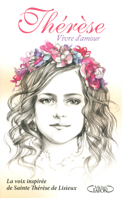 Thérèse, vivre d'amour