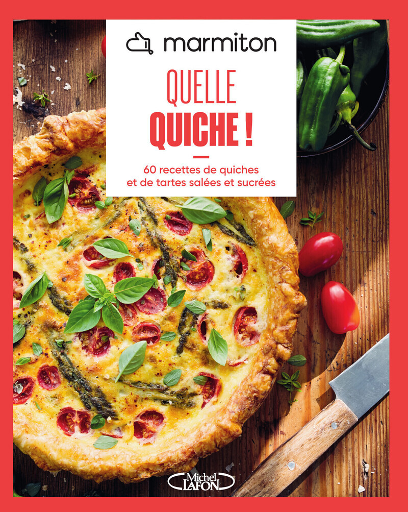 MARMITON - Quelle quiche ! - Nouvelle édition