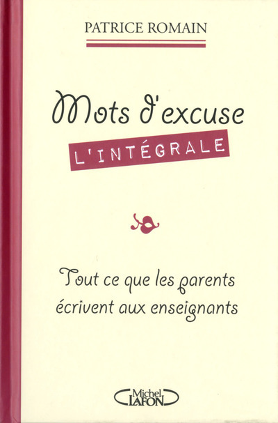 Mots d'excuse L'intégrale