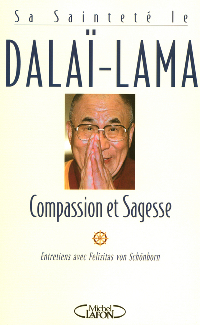 Compassion et sagesse entretiens avec Felizitas Von Schonborn