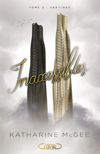 Inaccessibles - tome 2 Vertiges