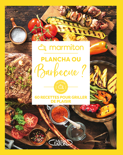 Marmiton - Plancha ou barbecue ? - 60 recettes pour griller de plaisir