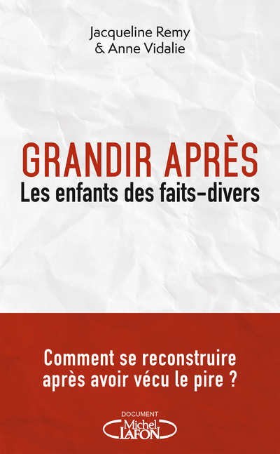 Grandir après - Les enfants des faits divers
