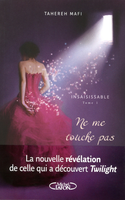 Insaisissable - Tome 1 Ne me touche pas