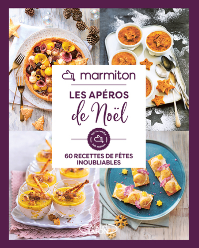 Marmiton - Les apéros de Noël - 60 recettes de fêtes inoubliables