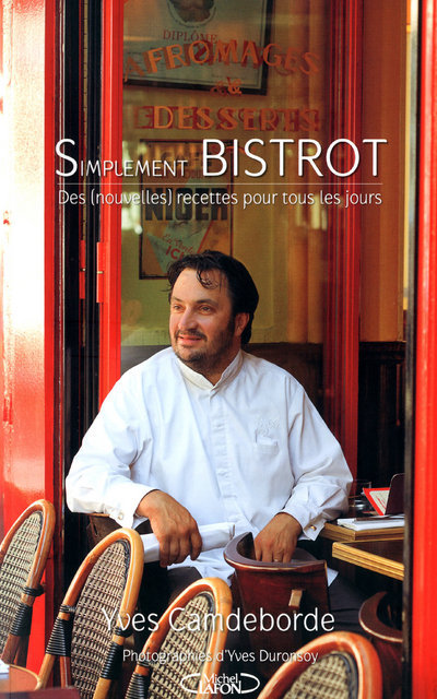Simplement bistrot - Des (nouvelles) recettes pour tous les jours