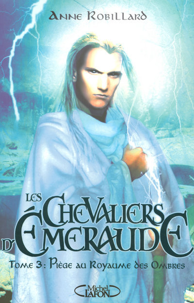 Les Chevaliers d'Emeraude - Tome 3 Piège au royaume des ombres