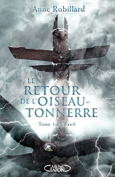 Le retour de l'oiseau-tonnerre - tome 1 L'éveil
