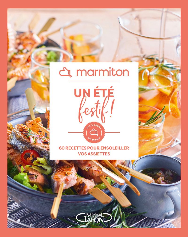 Marmiton - Un été festif ! - 60 recettes pour ensoleiller vos assiettes
