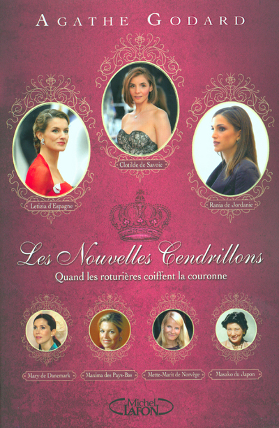 Les nouvelles cendrillons - Quand les roturières coiffent la couronne