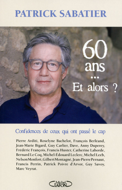 60 ans... Et alors ?
