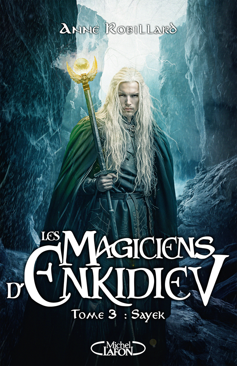 Les magiciens d'Enkidiev - Tome 3 Sayek