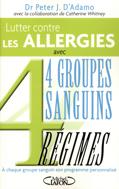 Lutter contre les allergies avec 4 groupes sanguins, 4 régimes