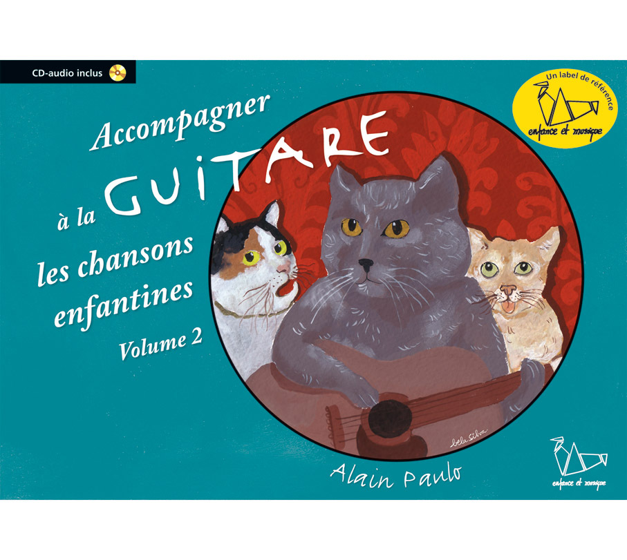 ACCOMPAGNER À LA GUITARE LES CHANSONS ENFANTINES (VOL 2)