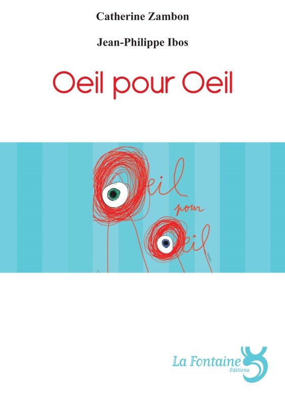 Oeil pour oeil : théâtre forain pour acteurs, marionnettes
