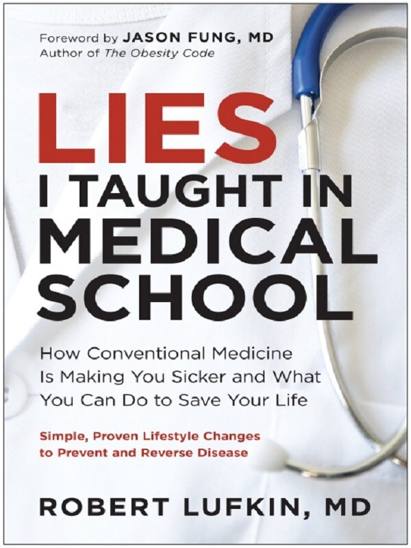 Lies I Taught in Medical School