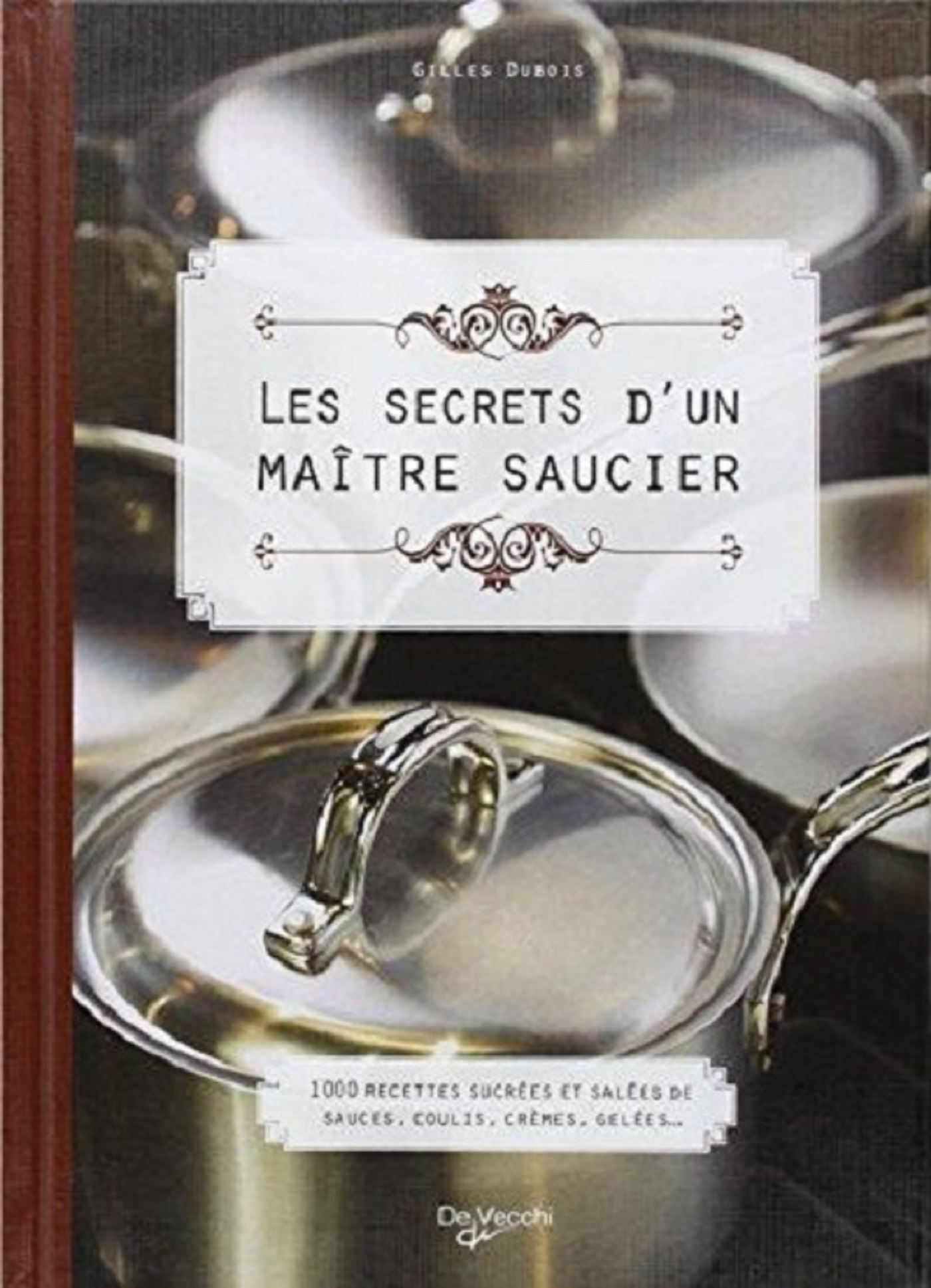 SECRETS D'UN MAITRE SAUCIER
