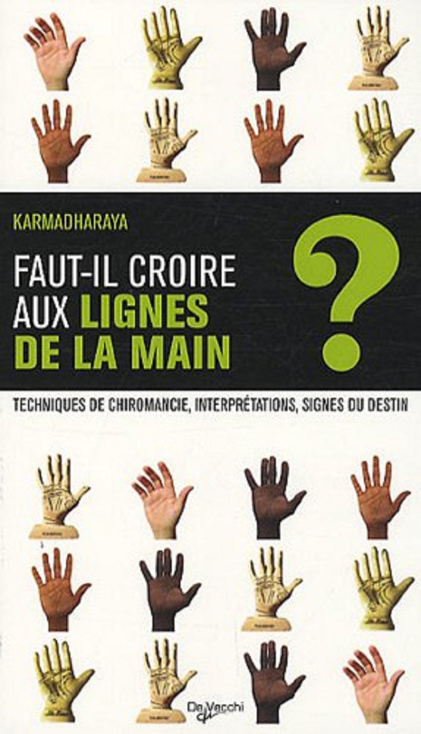 FAUT-IL CROIRE AUX LIGNES DE LA MAIN