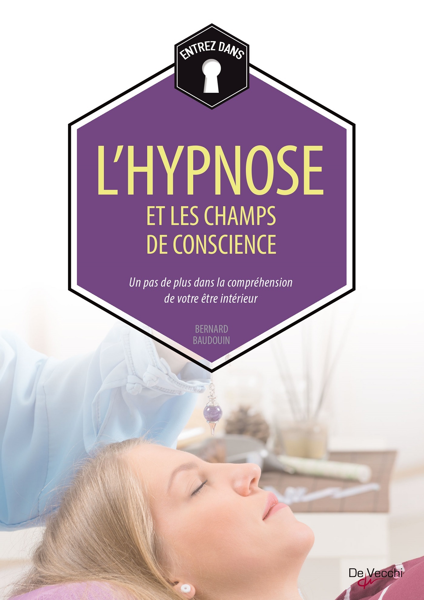 L'HYPNOSE ET LES CHAMPS DE CONSCIENCE