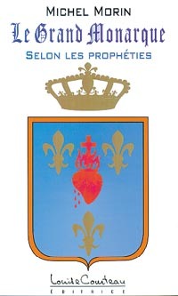 Grand monarque selon les prophéties