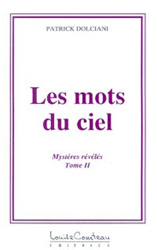 Mots du ciel - Mystères révélés - T.2