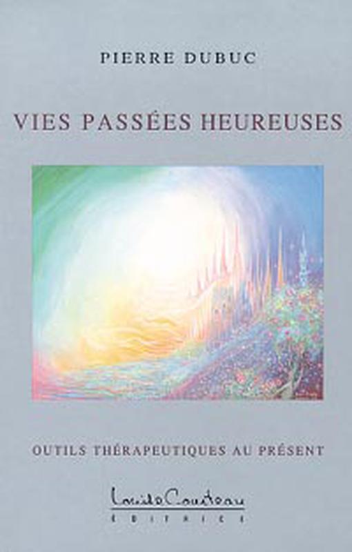 Vies passées heureuses