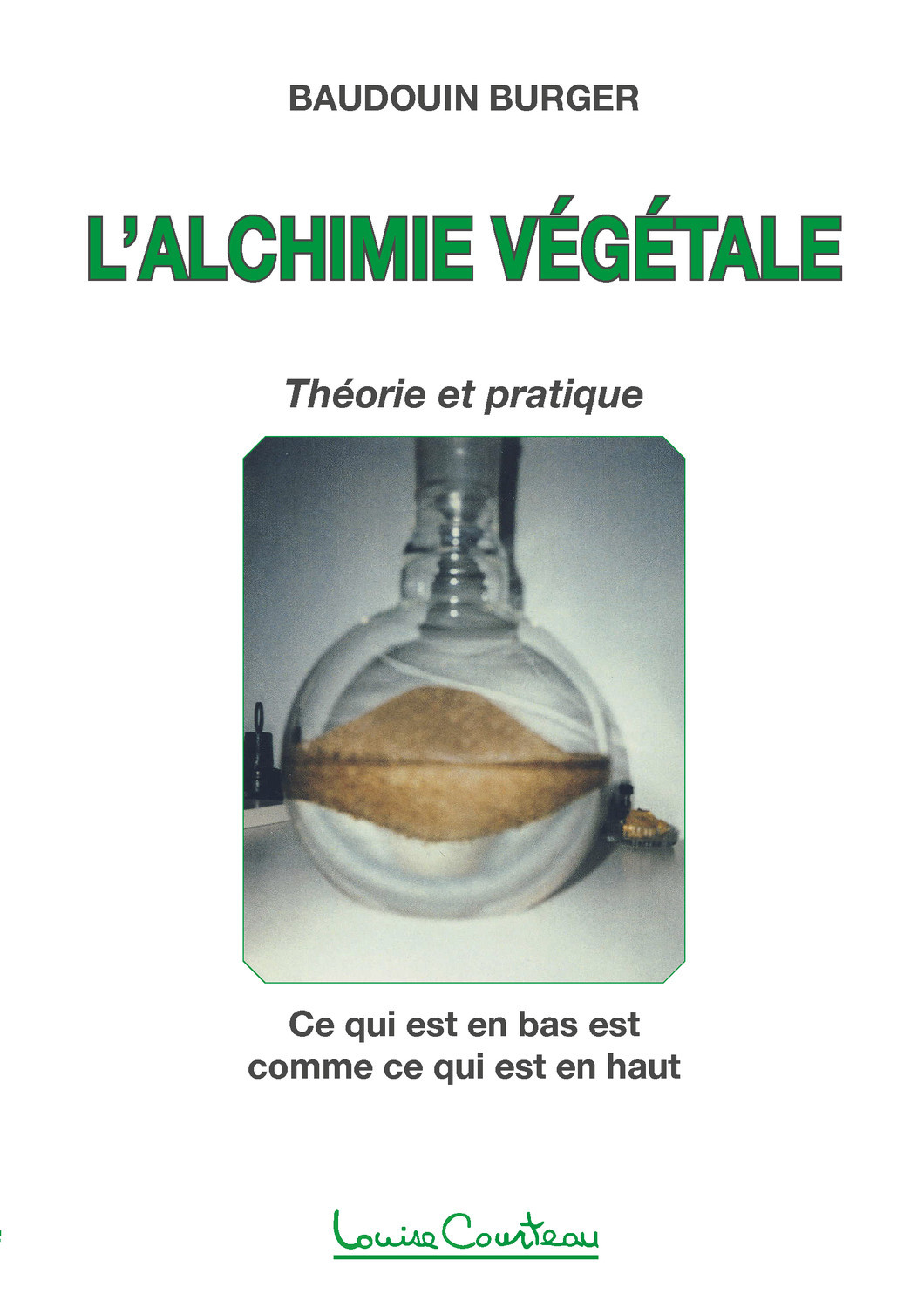 L'alchimie végétale - Théorie et pratique