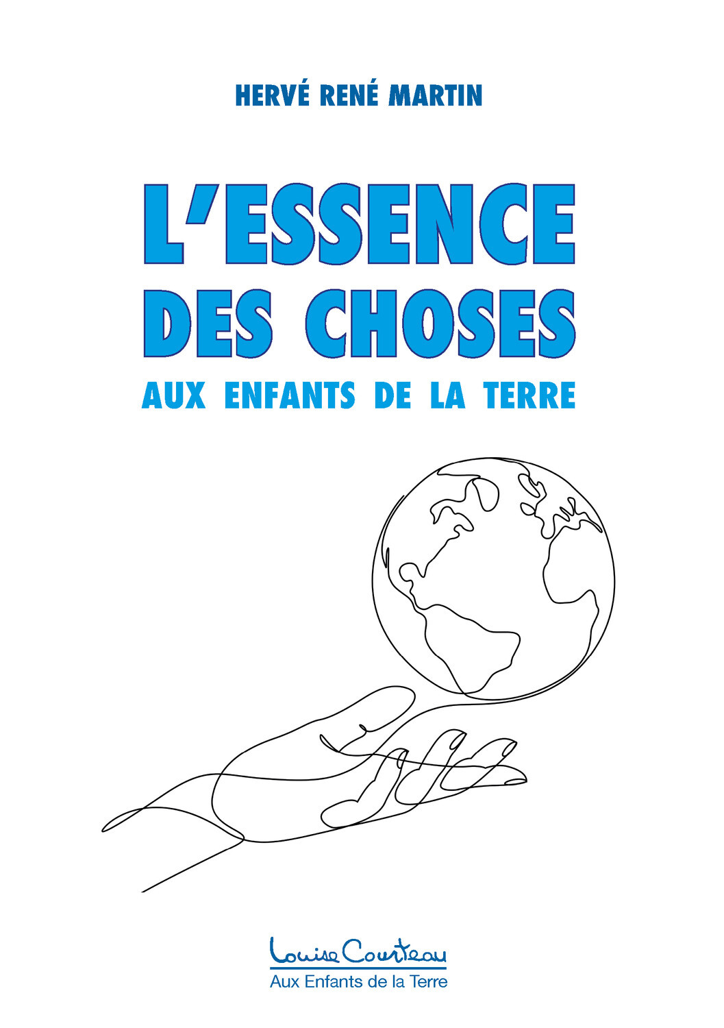 L'essence des choses - Aux enfants de la Terre