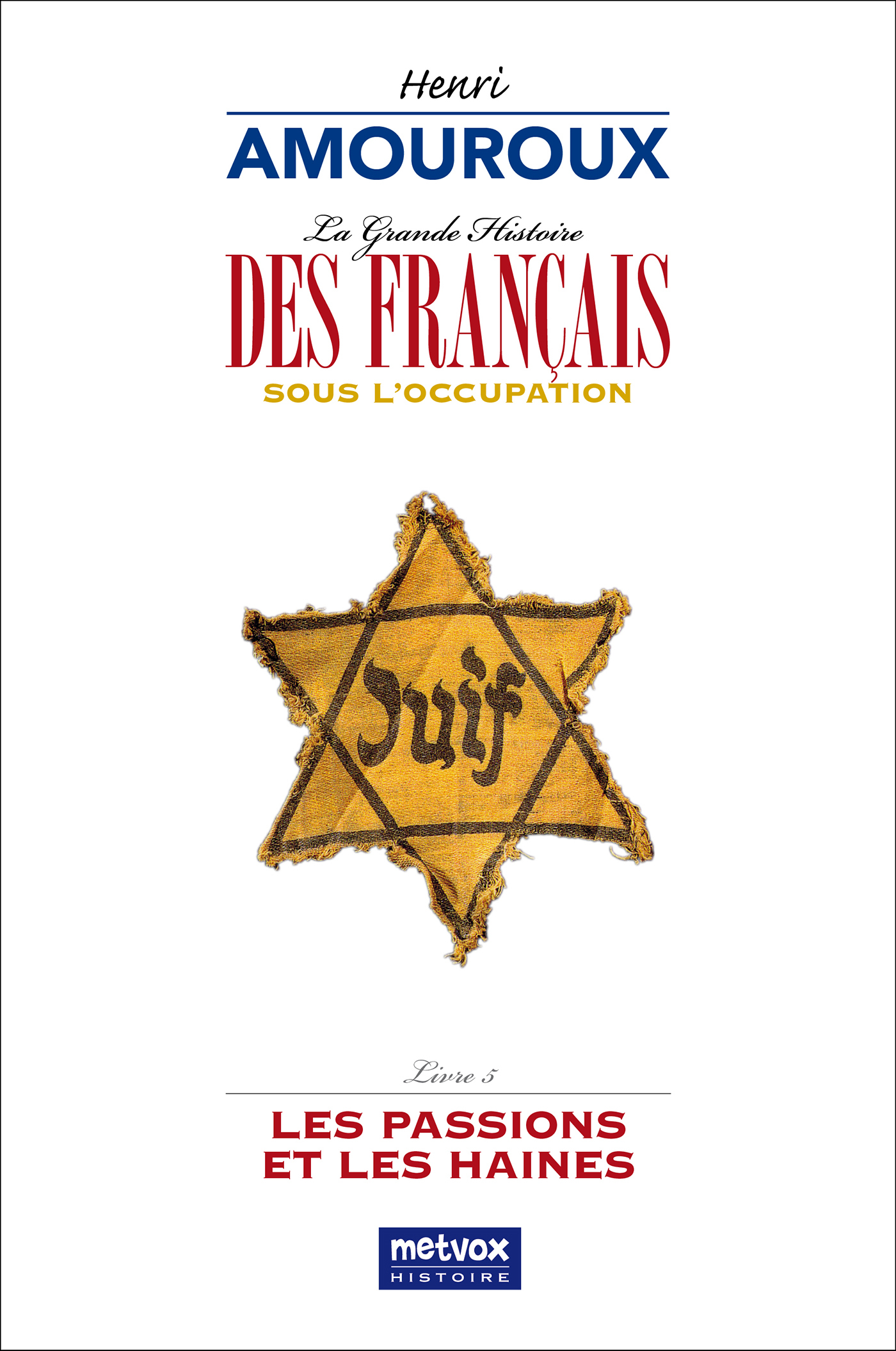 La Grande Histoire des Français sous l'Occupation - Livre 5