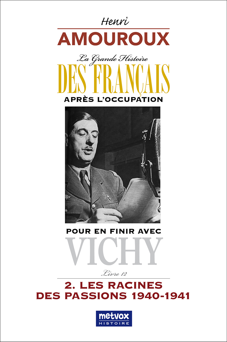 Pour en finir avec Vichy, tome II - livre 12