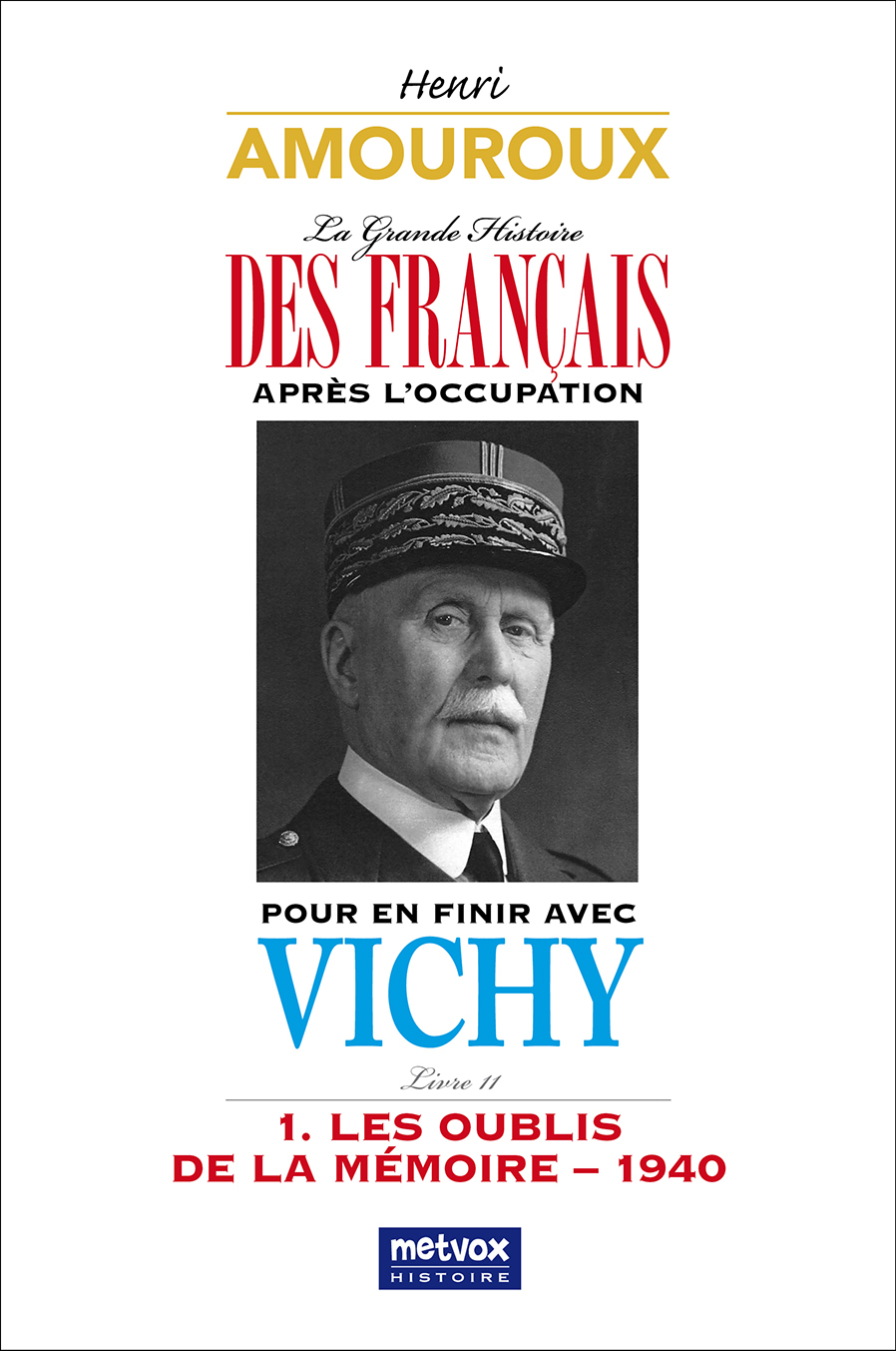 Pour en finir avec Vichy, tome I - livre 11