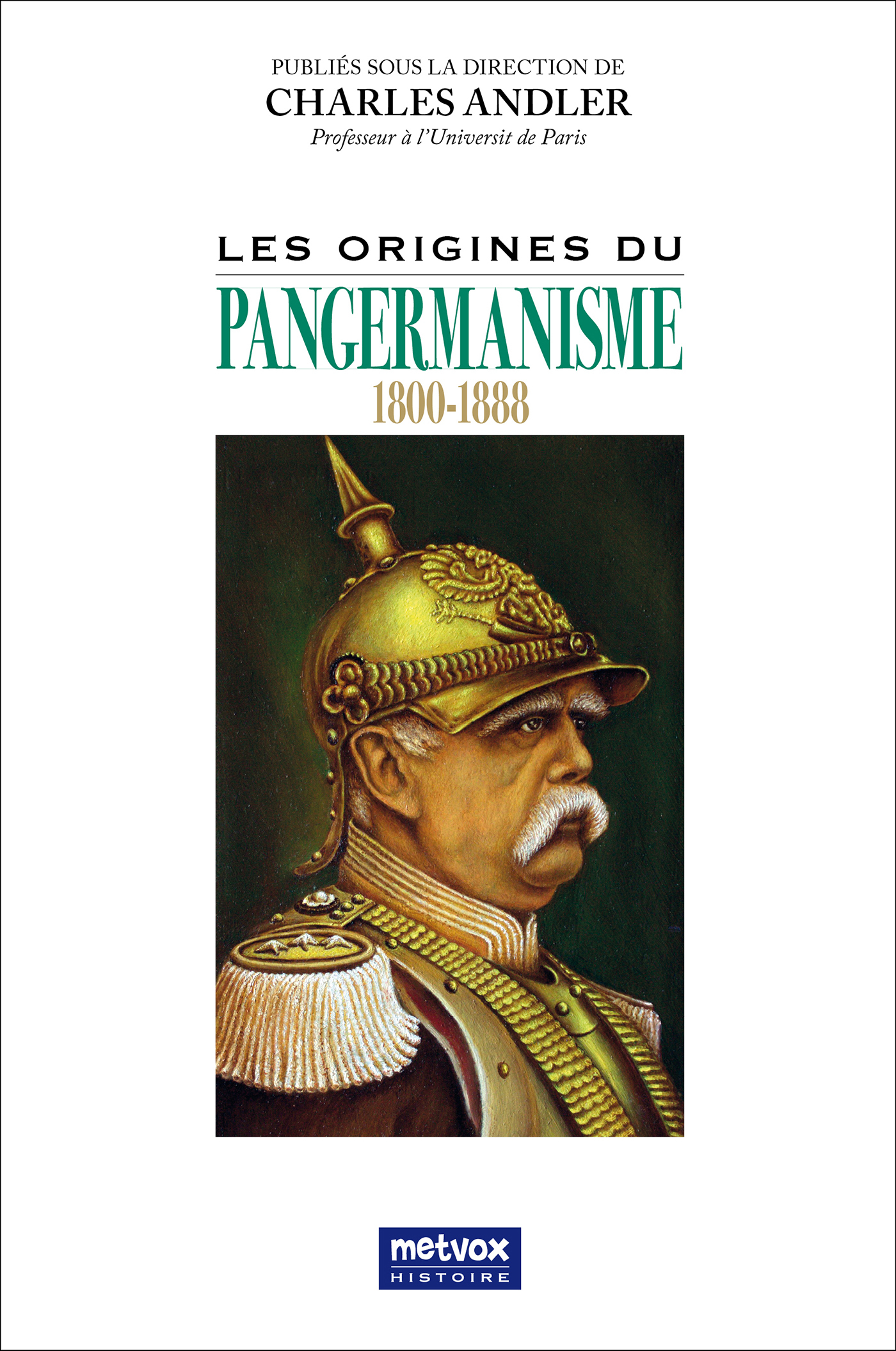 Les origines du pangermanisme - 1800-1888