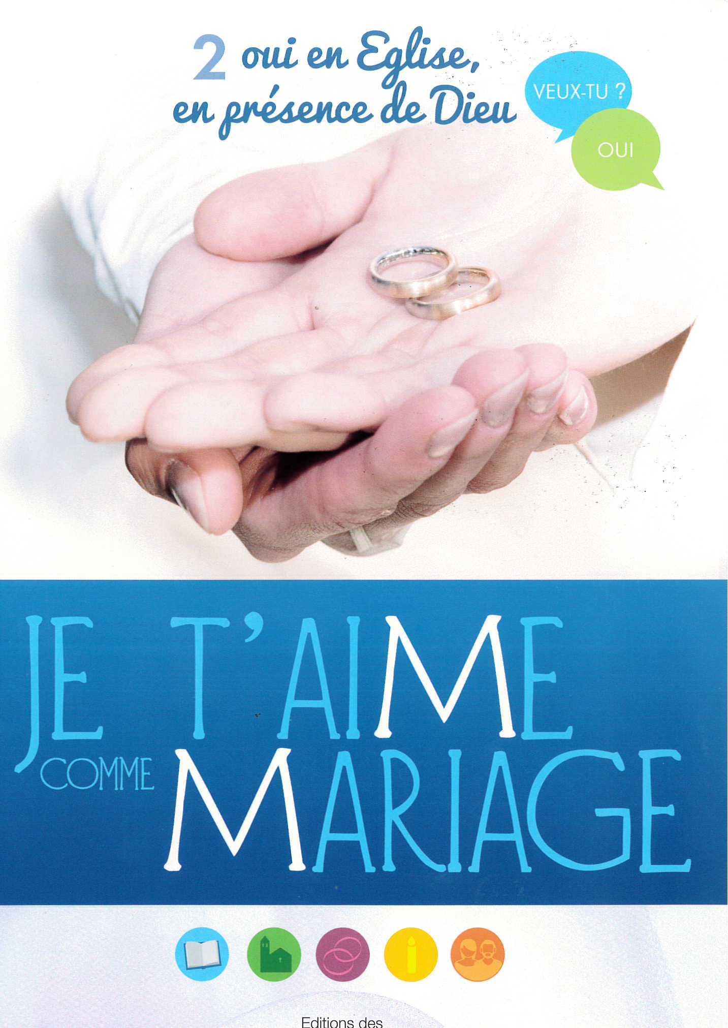 JE T'AIME COMME MARIAGE
