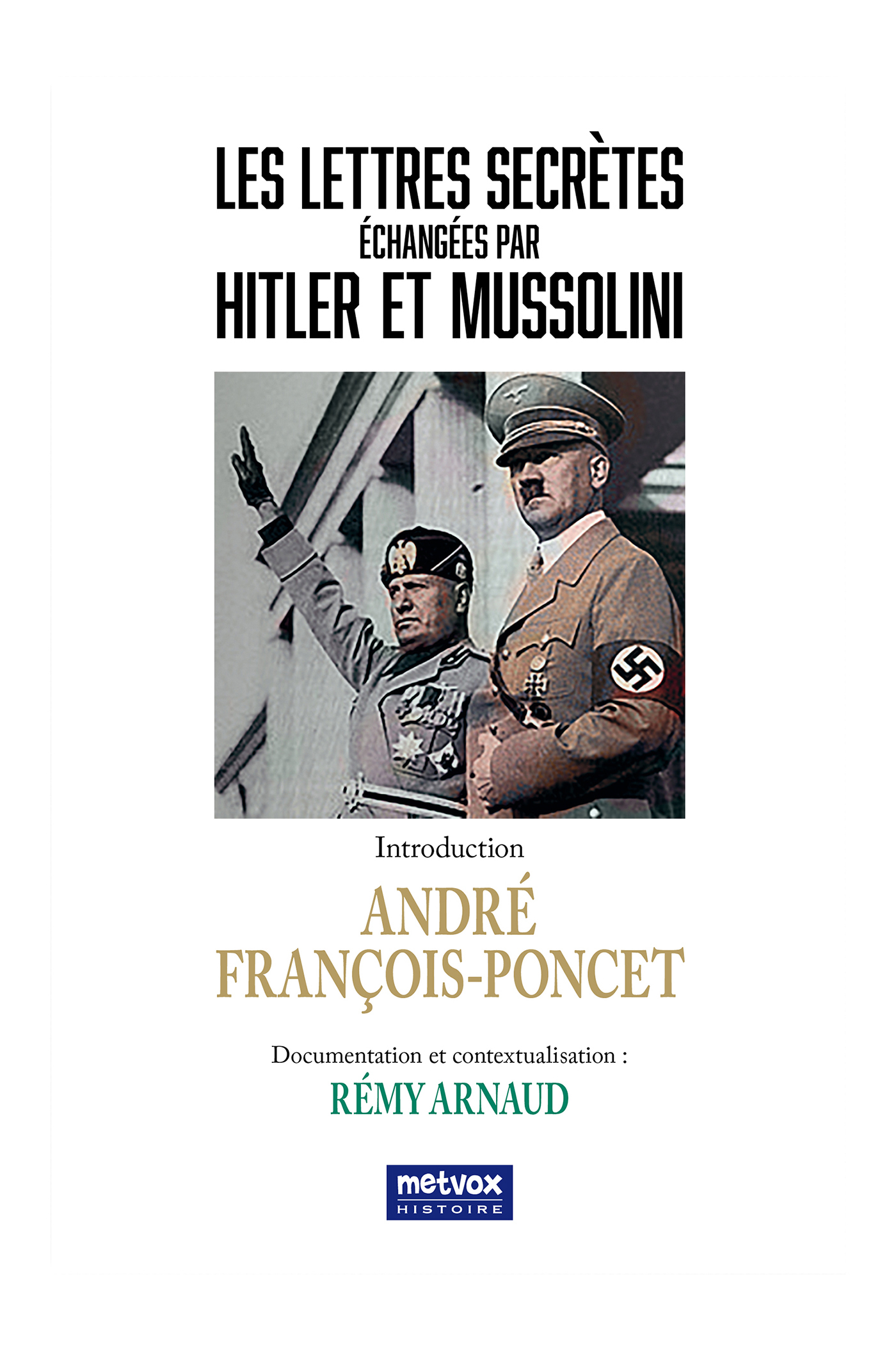Les lettres secrètes échangées par Hitler et Mussolini