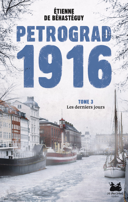 Petrograd 1916 - Tome 3