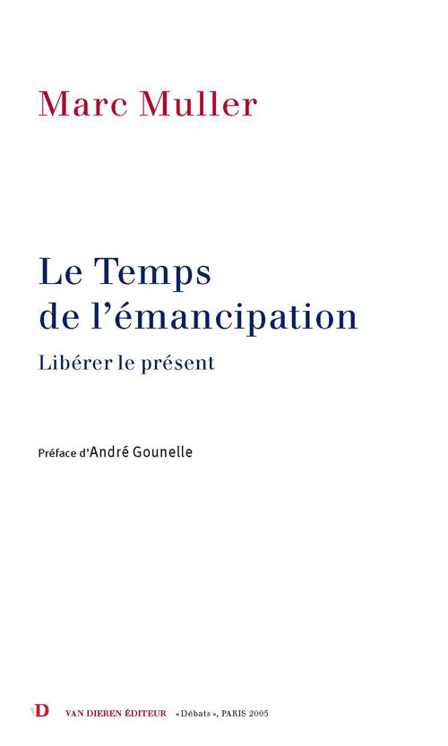 LE TEMPS DE L EMANCIPATION LIBERER LE PRESENT