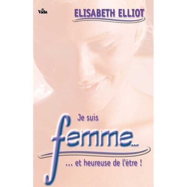 Je suis femme et heureuse de l'être