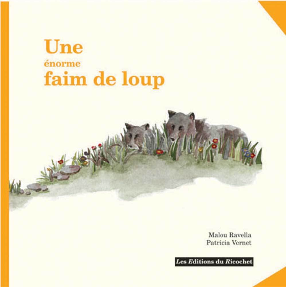 UNE ENORME FAIM DE LOUP