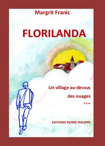 FLORILANDA UN VILLAGE AU-DESSUS DES NUAGES