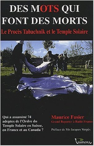 Des mots qui font des morts le proces tabachnik et le temple solaire
