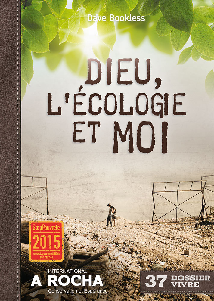 Dieu, l’écologie et moi