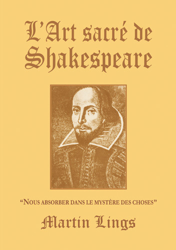 L'Art sacré de Shakespeare : "Nous absorber dans le mystère des choses"