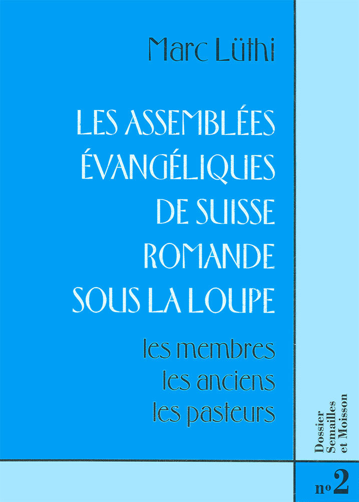 Les assemblées évangéliques de Suisse romande sous la loupe