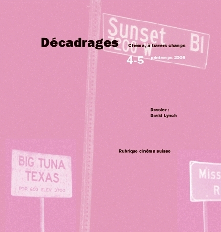 DECADRAGES, N  4-5/2005. DAVID LYNCH