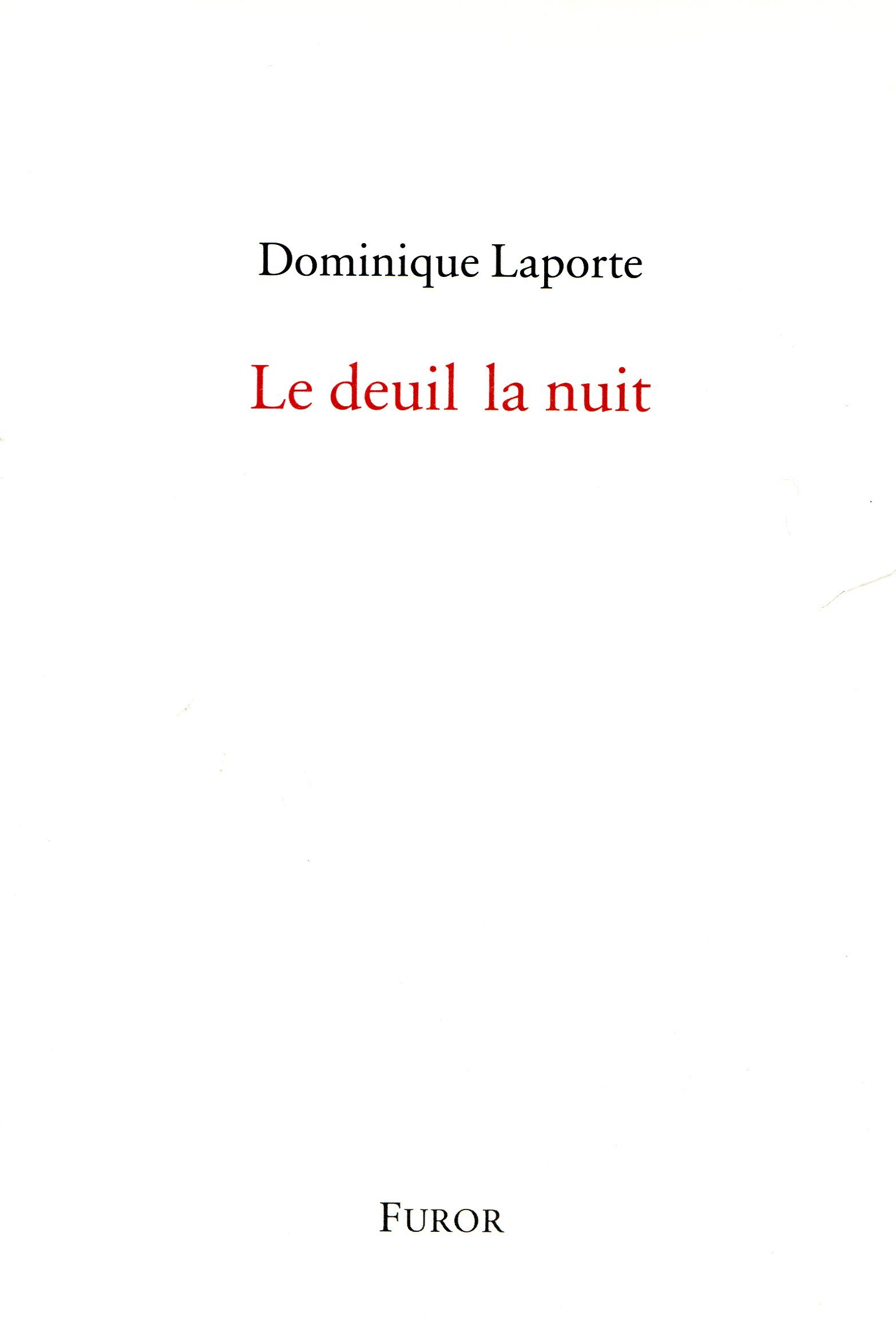 Dominique Laporte, Le deuil la nuit