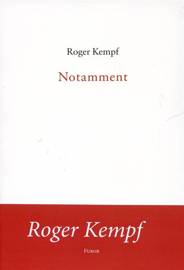 Roger Kempf, Notamment