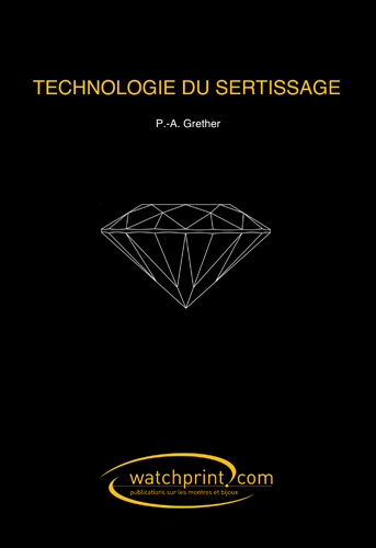 TECHNOLOGIE DU SERTISSAGE