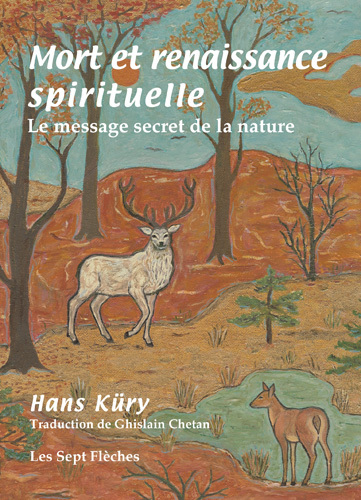 Mort et renaissance spirituelle : Le message secret de la nature