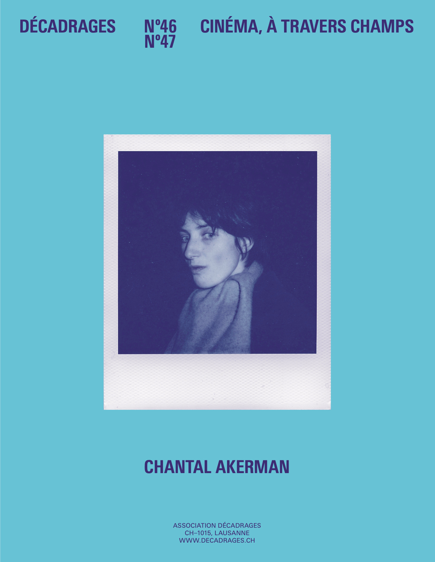 DECADRAGES N  46-47. DOSSIER CHANTAL AKERMAN