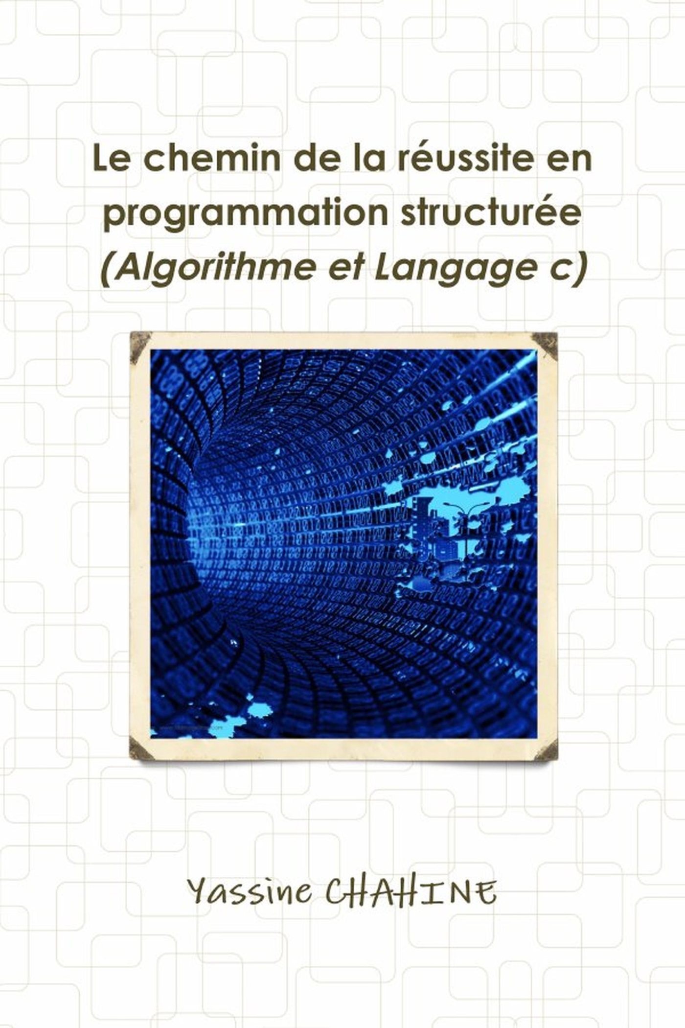 Le chemin de réussite en programmation structurée